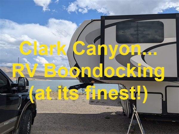 clark canyon rv boondocking